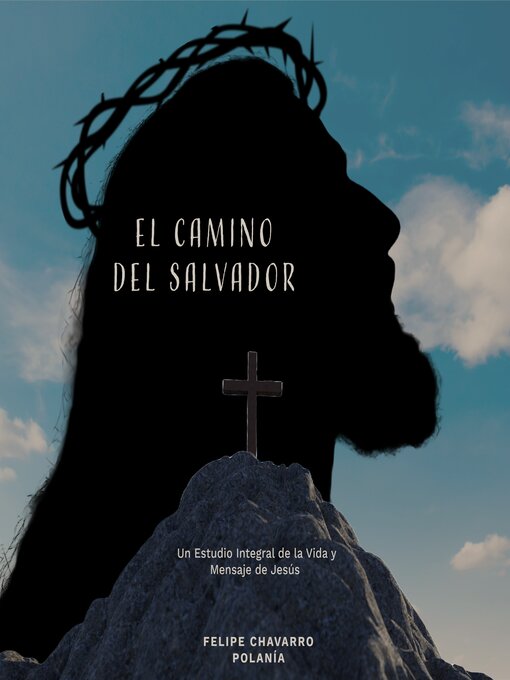 Title details for El Camino del Salvador by Felipe Chavarro Polanía - Available